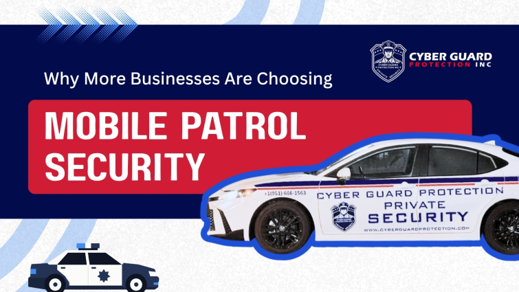 Why more businesses are choosing mobile patrol security